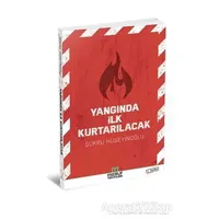 Yangında İlk Kurtarılacak - Şükrü Hüseyinoğlu - Maruf Yayınları