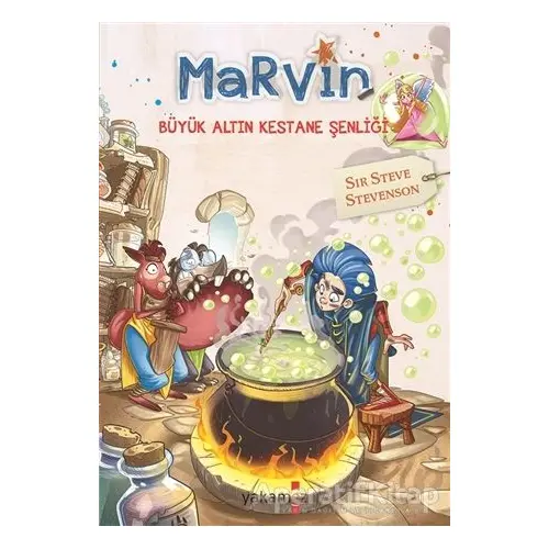 Marvin - Büyük Altın Kestane Şenliği - Sir Steve Stevenson - Yakamoz Yayınevi