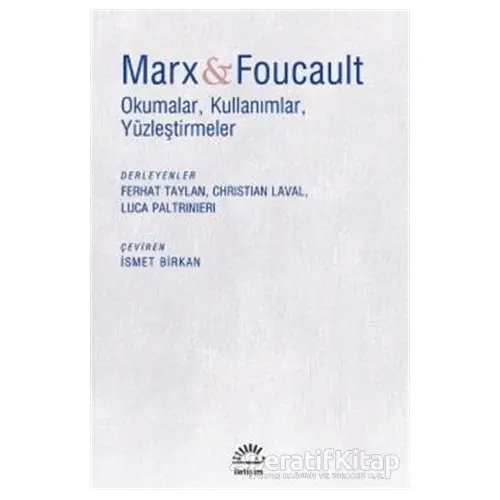 Marx ve Foucault - Kolektif - İletişim Yayınevi