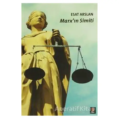 Marx’ın Simiti - Esat Arslan - Kapı Yayınları