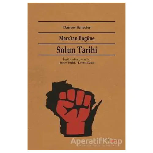 Marxtan Bugüne Solun Tarihi - Darrow Schecter - Dipnot Yayınları