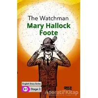 The Watchman - İngilizce Hikayeler B1 Stage 3 - Mary Hallock Foote - Gece Kitaplığı