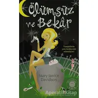 Ölümsüz ve Bekar - Mary Janice Davidson - Artemis Yayınları