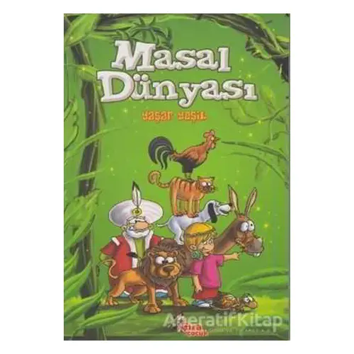 Masal Dünyası - Yaşar Yeşil - Çıra Çocuk Yayınları