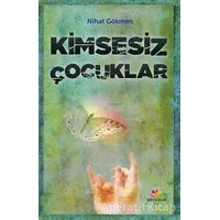 Kimsesiz Çocuklar - Nihat Gökmen - Mevsimler Kitap