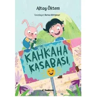 Kahkaha Kasabası - Altay Öktem - Tudem Yayınları