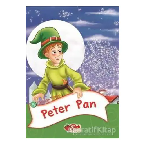 Masallar Ülkesi 8 -Peter Pan - Kolektif - Çilek Kitaplar