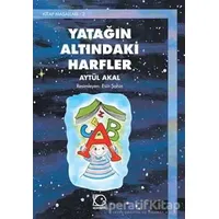 Yatağın Altındaki Harfler - Aytül Akal - Uçanbalık Yayıncılık