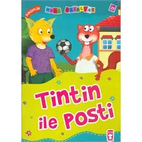 Tintin ile Posti - Nalan Aktaş Sönmez - Timaş Çocuk