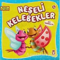 Neşeli Kelebekler ile Tanışalım - Kolektif - Timaş Çocuk