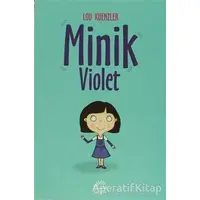 Minik Violet - Lou Kuenzler - İletişim Yayınevi