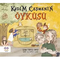 Kadim Çeşmenin Öyküsü - Şeyda Kahveci Şimşek - Cezve Çocuk