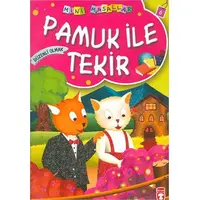 Pamuk ile Tekir - Müjgan Şeyhi - Timaş Çocuk