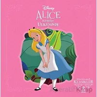 Alice Harikalar Ülkesinde - Disney Unutulmaz Klasikler - Kolektif - Doğan Çocuk