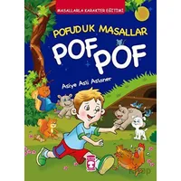 Pofuduk Masallar Pof Pof - Masallarla Karakter Eğitimi (Fleksi Cilt)