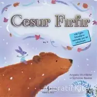 Cesur Fırfır - İlk Okuma Kitaplarım - Angela Mcallister - İş Bankası Kültür Yayınları