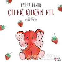 Çilek Kokan Fil - Fatma Demir - Masalperest