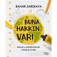 Buna Hakkın Var! - Bahar Sarıkaya - Masalperest