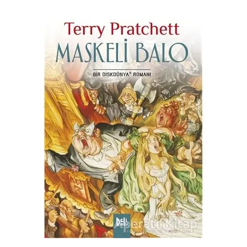 Disk Dünya 18: Maskeli Balo - Terry Pratchett - Delidolu