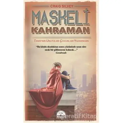 Maskeli Kahraman - Craig Silvey - Martı Çocuk Yayınları