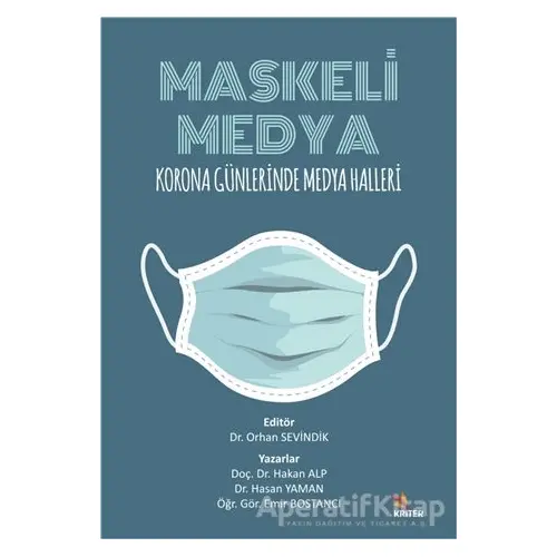 Maskeli Medya - Emir Bostancı - Kriter Yayınları