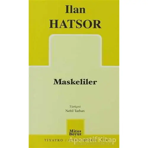 Maskeliler - Ilan Hatsor - Mitos Boyut Yayınları