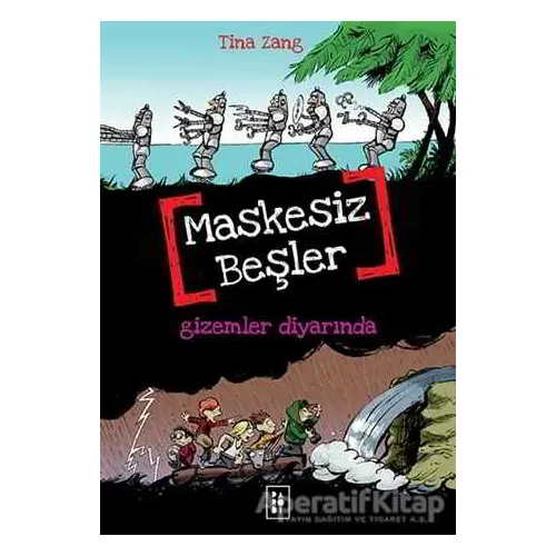 Maskesiz Beşler 4 - Gizemler Diyarında - Tina Zang - Parodi Yayınları