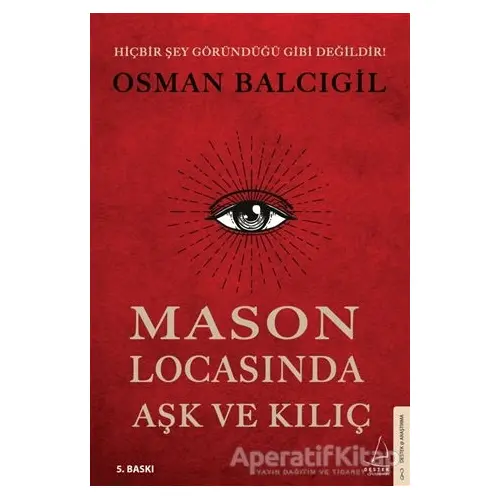 Mason Locasında Aşk ve Kılıç - Osman Balcıgil - Destek Yayınları