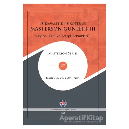 Masterson Günleri 3 - Psikanalitik Psikoterapi - Tahir Özakkaş - Psikoterapi Enstitüsü