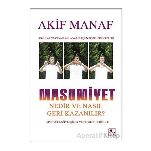 Masumiyet Nedir ve Nasıl Geri Kazanılır? - Akif Manaf - Az Kitap