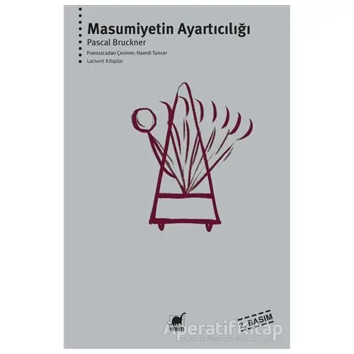 Masumiyetin Ayartıcılığı - Pascal Bruckner - Ayrıntı Yayınları