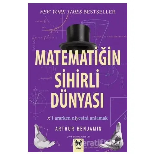 Matematiğin Sihirli Dünyası - Arthur Benjamin - Nika Yayınevi