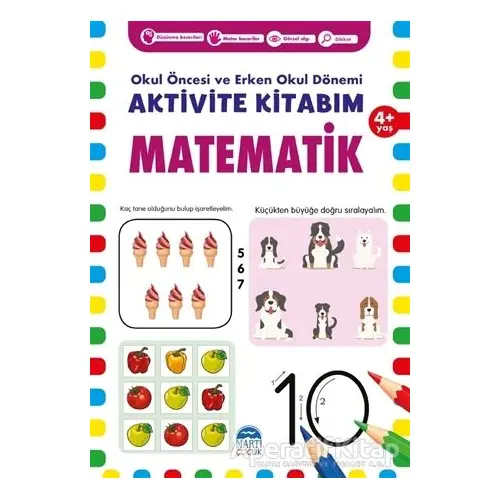 Matematik 4+ Yaş - Okul Öncesi ve Erken Okul Dönemi Aktivite Kitabım