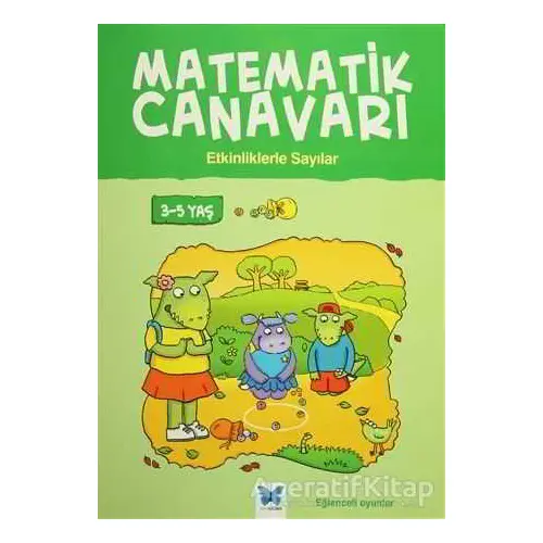 Matematik Canavarı - Etkinliklerle Sayılar 3-5 Yaş - Becky Hempstock - Mavi Kelebek Yayınları