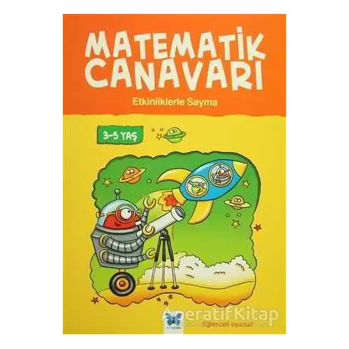 Matematik Canavarı - Etkinliklerle Sayma 3-5 Yaş - Becky Hempstock - Mavi Kelebek Yayınları