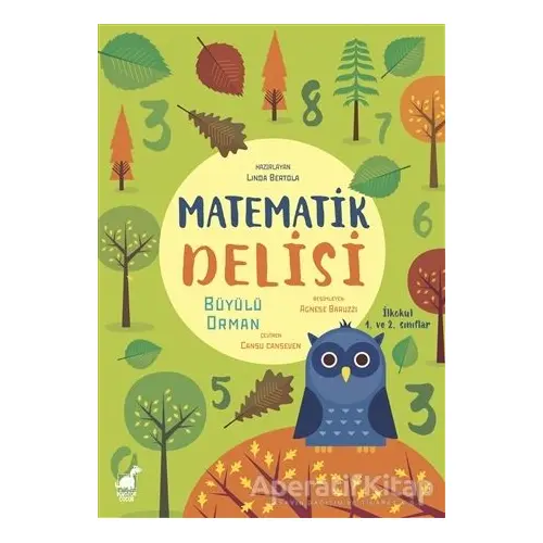 Matematik Delisi - Büyülü Orman - Linda Bertola - Dinozor Çocuk