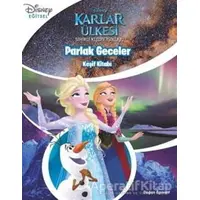 Parlak Geceler - Keşif Kitabı / Disney Karlar Ülkesi - Kolektif - Doğan Egmont Yayıncılık