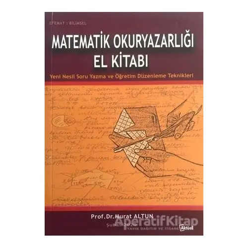 Matematik Okuryazarlığı El Kitabı - Kolektif - Alfa Aktüel Yayınları