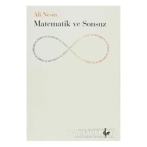 Matematik ve Sonsuz - Ali Nesin - Nesin Yayınevi