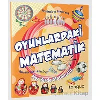 Her Yerde Matematik Serisi Oyunlardaki Matematik Tonguç Akademi