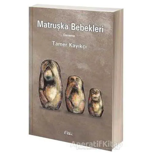 Matruşka Bebekleri - Tamer Kayıkçı - Etki Yayınları