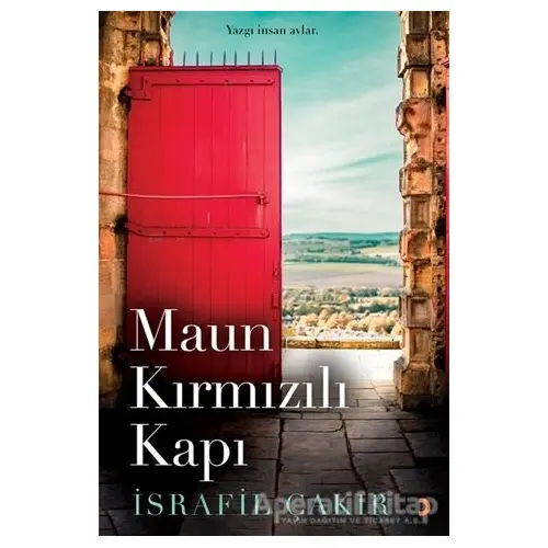 Maun Kırmızılı Kapı - İsrafil Çakır - Cinius Yayınları