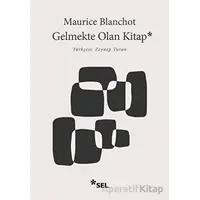 Gelmekte Olan Kitap - Maurice Blanchot - Sel Yayıncılık