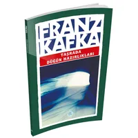 Taşrada Düğün Hazırlıkları - Franz Kafka - Maviçatı Yayınları