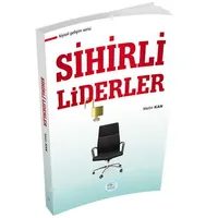 Sihirli Liderler - Metin Kan - Maviçatı Yayınları