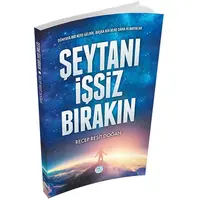 Şeytanı İşsiz Bırakın - Recep Reşit Doğan - Maviçatı Yayınları