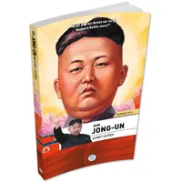 Kim Jong-Un Biyografi Serisi - Ahmet Seyrek - Maviçatı Yayınları