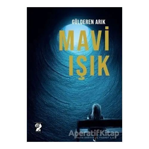 Mavi Işık - Gülderen Arık - İştirak Yayınevi