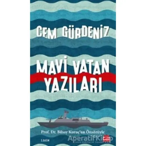 Mavi Vatan Yazıları - Cem Gürdeniz - Kırmızı Kedi Yayınevi