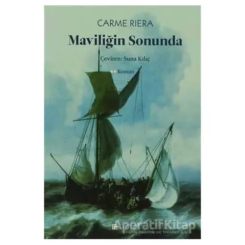 Maviliğin Sonunda - Carme Riera - Alef Yayınevi